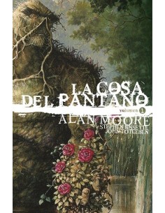 La Cosa del Pantano de Alan Moore: Edición Deluxe vol. 01 (de 3)