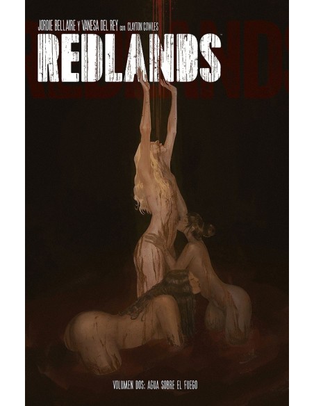 Redlands 02. Agua sobre el Fuego