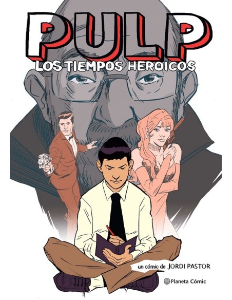 Pulp. Los tiempos heroicos