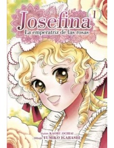 Josefina: La Emperatriz de las Rosas 01
