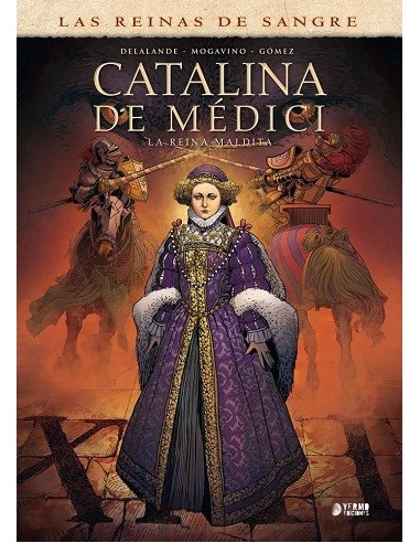 Catalina de Medici - La Reina Maldita
