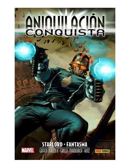 Aniquilación Saga 07: Aniquilación - Conquista: Starlord & Fantasma