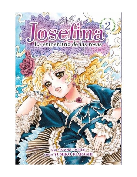 Josefina: La Emperatriz de las Rosas 02