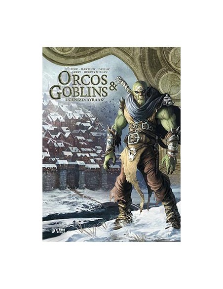 Orcos y Goblins 03 - Cenizo / Ayraak