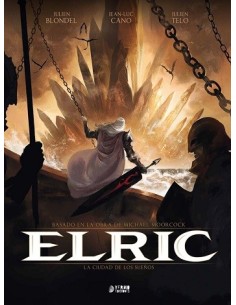 Elric 04 - La Ciudad de los Sueños