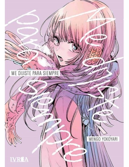 Me Dijiste Para Siempre