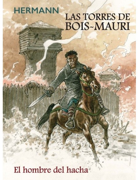 Las torres de Bois Mauri. El hombre del hacha