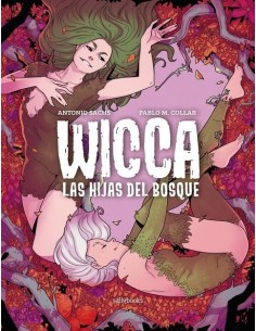 Wicca. Las Hijas del Bosque