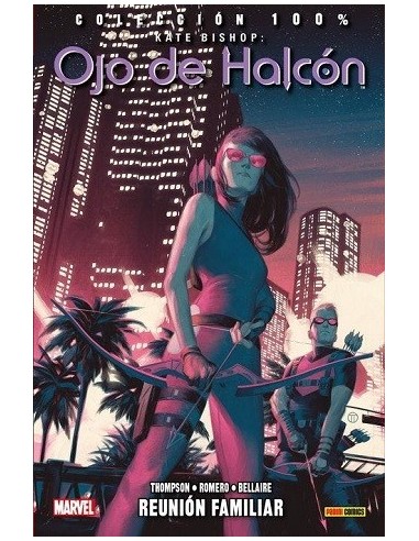 100% Marvel. Kate Bishop: Ojo de Halcón 03 - Reunión familiar