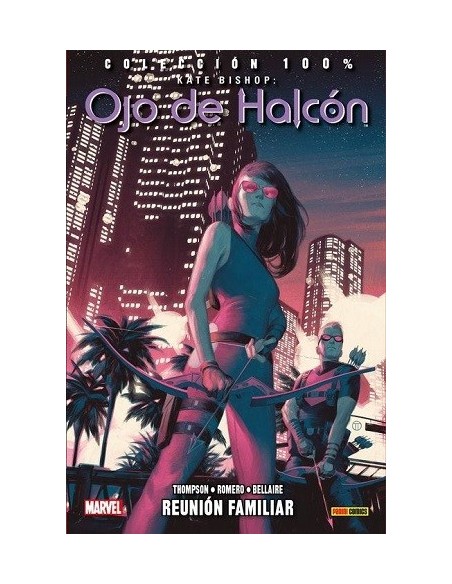 100% Marvel. Kate Bishop: Ojo de Halcón 03 - Reunión familiar