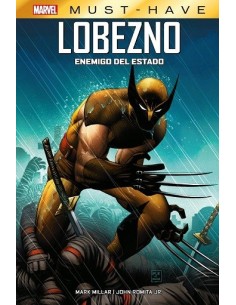 Marvel Must-Have. Lobezno: Enemigo del Estado