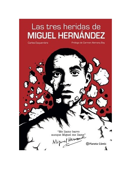 Las tres heridas de Miguel Hernández