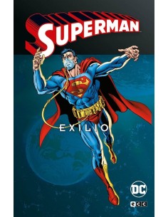 Superman: Exilio 01 de 2 (Superman Legends)