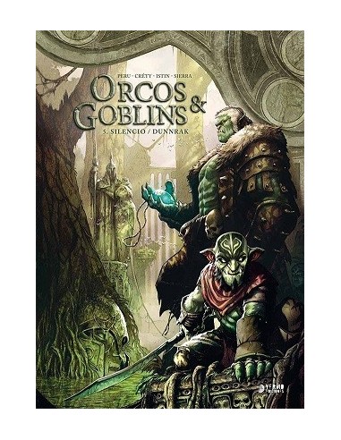 Orcos y Goblins 05 - Silencio / Dunnrak
