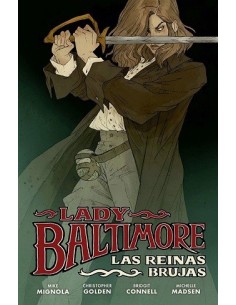 Lady Baltimore 01. Las reinas brujas