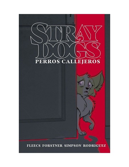 Stray Dogs (Perros Callejeros)