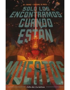 Solo los encontramos cuando están muertos 02
