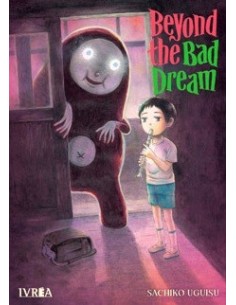 Beyond the Bad Dream