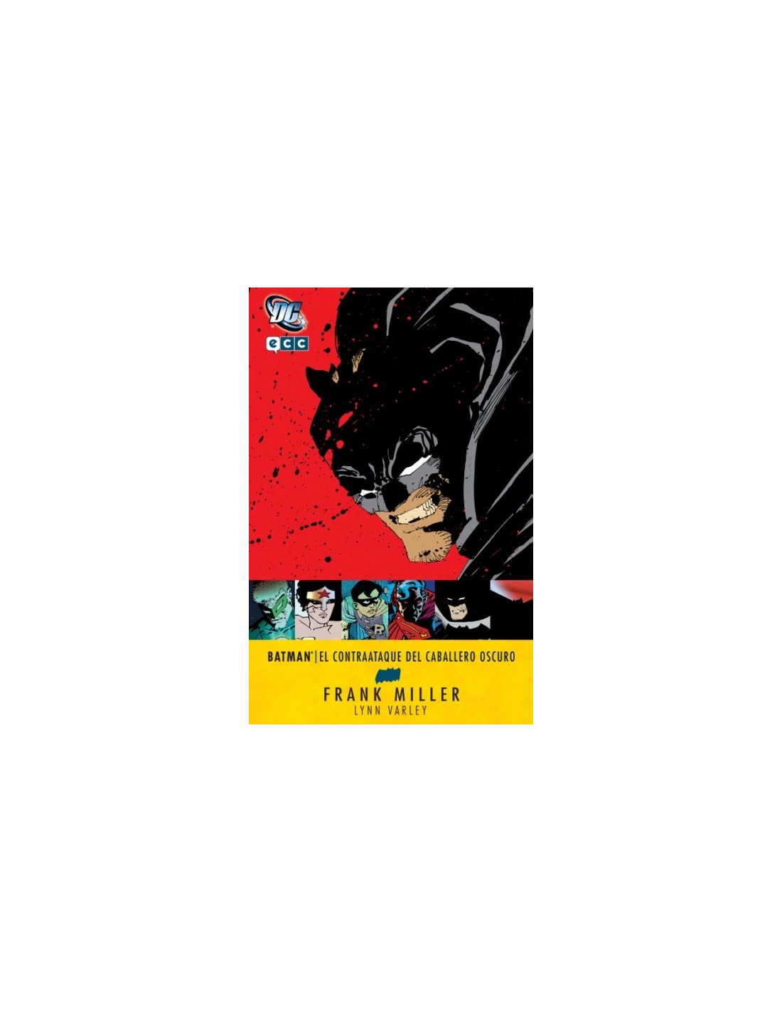 3a edición El contraataque del Caballero Oscuro Batman Grandes autores Batman: Frank Miller 