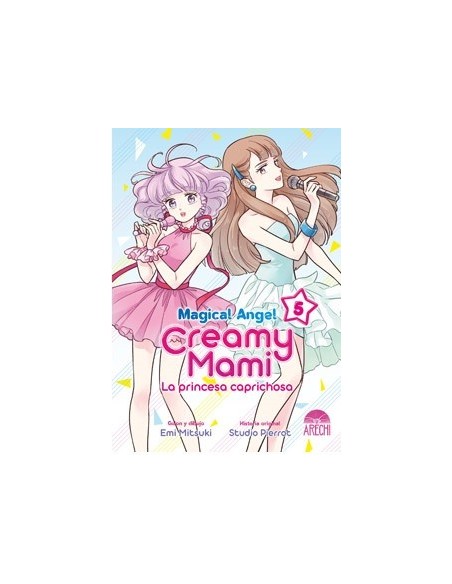 Magical Angel Creamy Mami: La Princesa Caprichosa 05