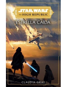 Star Wars. The High Republic: Estrella caída (novela)