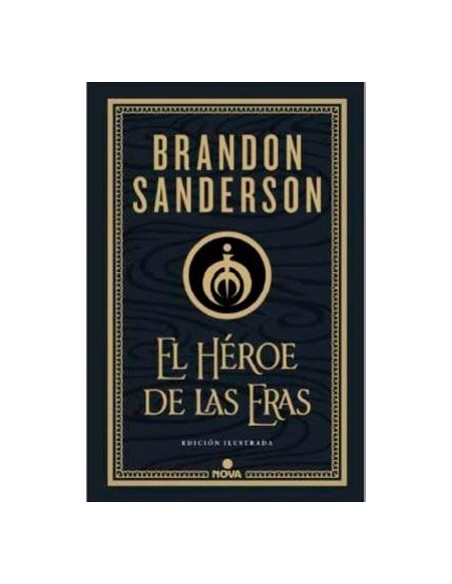 El Héroes de las Eras (Nacidos de la Bruma III) Edición Ilustrada