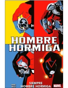 Hombre Hormiga. Siempre Hombre Hormiga