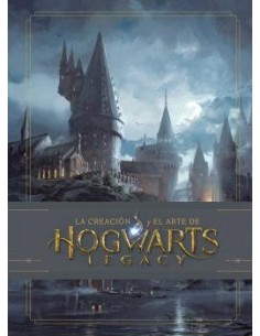 La creación y el arte de Hogwarts Legacy