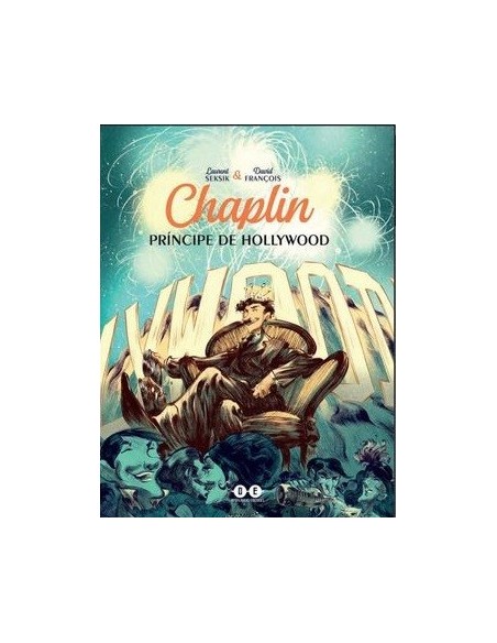 Chaplin. Príncipe en Hollywood