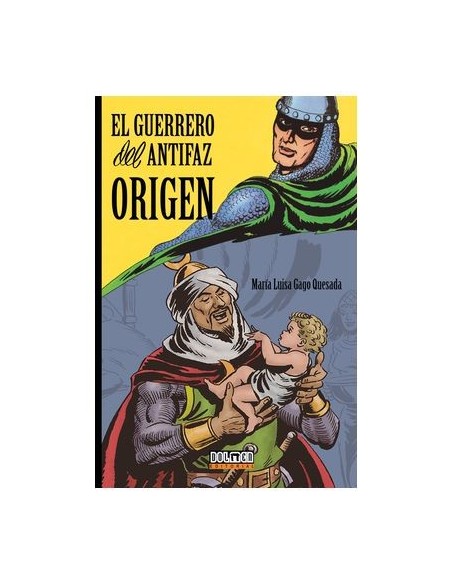 El Guerrero del Antifaz: origen