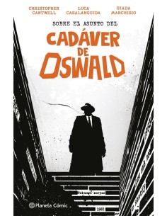 Sobre el asunto del Cadáver de Oswald
