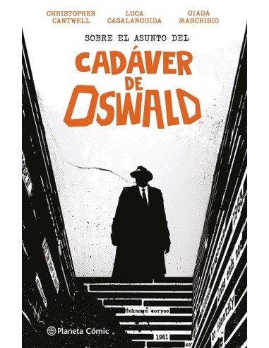 Sobre el asunto del Cadáver de Oswald