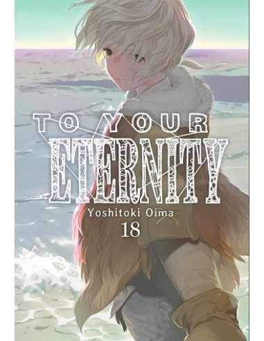 To Your Eternity 18