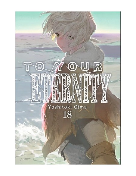 To Your Eternity 18