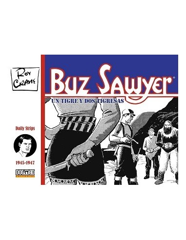 Buz Sawyer 1945-1947