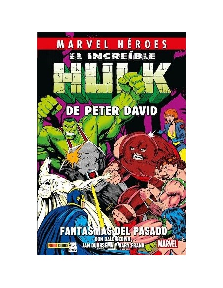 Marvel Héroes. El Increíble Hulk de Peter David 04 - Fantasmas del pasado