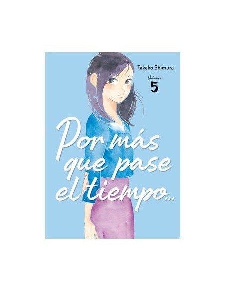 Por más que pase el tiempo 05