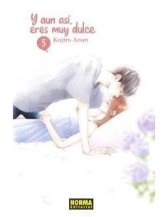 Y aún así, eres muy dulce 05