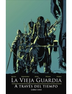 La Vieja Guardia: A través del tiempo 01