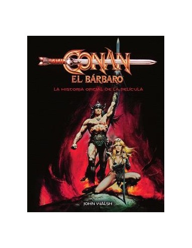 Conan El Bárbaro: La historia oficial de la película