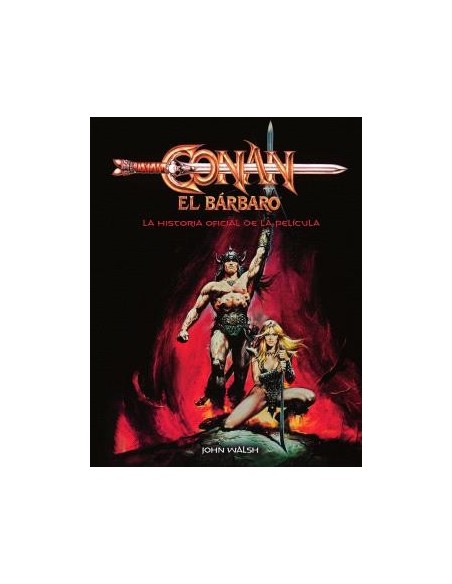 Conan El Bárbaro: La historia oficial de la película