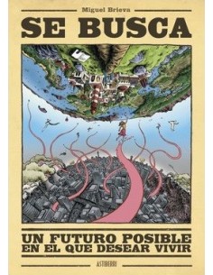 Se busca un futuro posible en el que desear vivir
