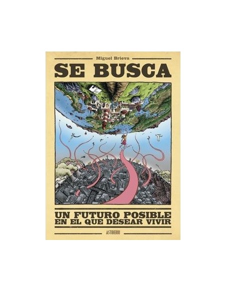 Se busca un futuro posible en el que desear vivir