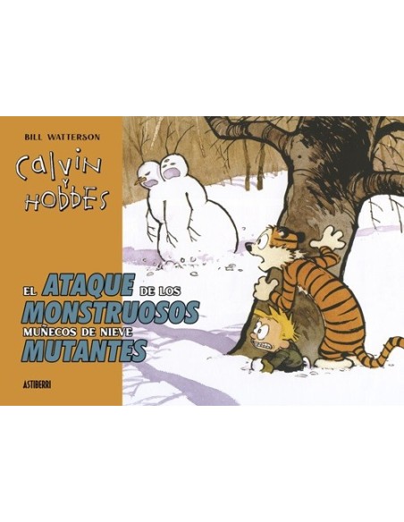 Calvin y Hobbes. El ataque de los monstruosos muñecos de nieve mutantes