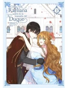 Cómo Raeliana acabó en la mansión del duque 03