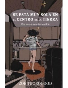 Se está muy sola en el centro de la Tierra