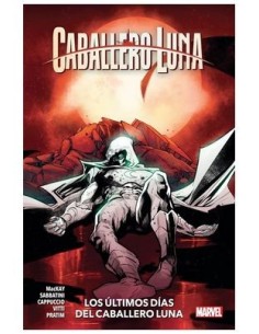 Caballero Luna 05 - Los últimos días del Caballero Luna