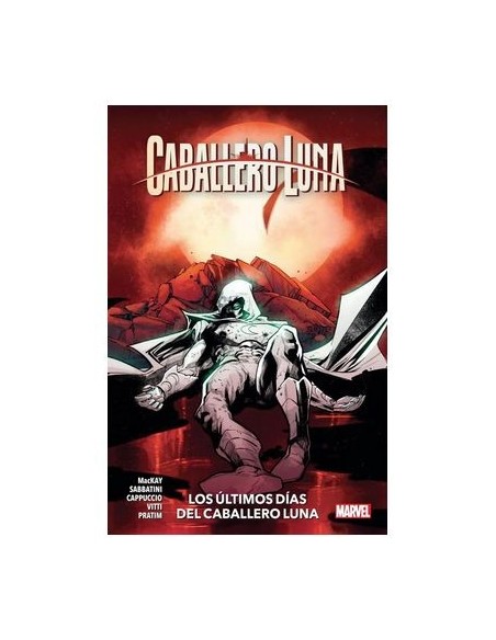 Caballero Luna 05 - Los últimos días del Caballero Luna