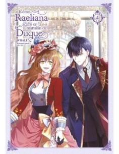 Cómo Raeliana acabó en la mansión del duque 04