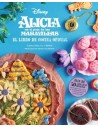 Alicia en el País de las Maravillas: El libro de la cocina oficial